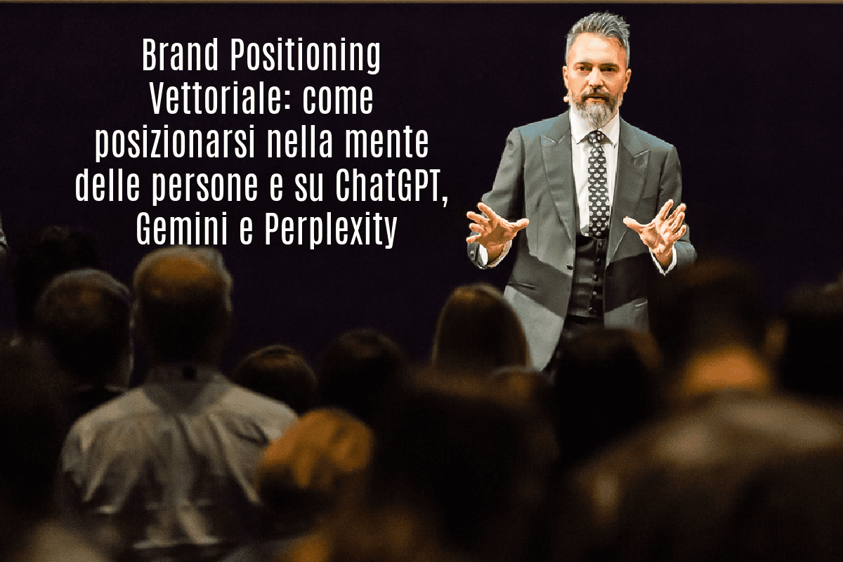 Brand Positioning Vettoriale come posizionarsi nella mente delle persone e nello spazio degli LLM